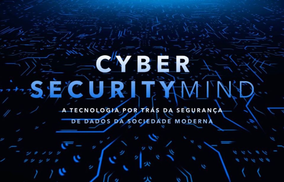 Cyber Security Mind - Imagem: divulgação